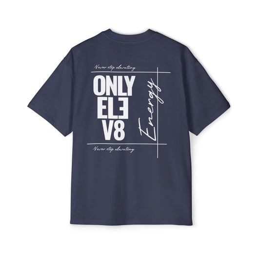 Only Elev8 Energy Tee — Men's Oversized Graphic T-Shirt