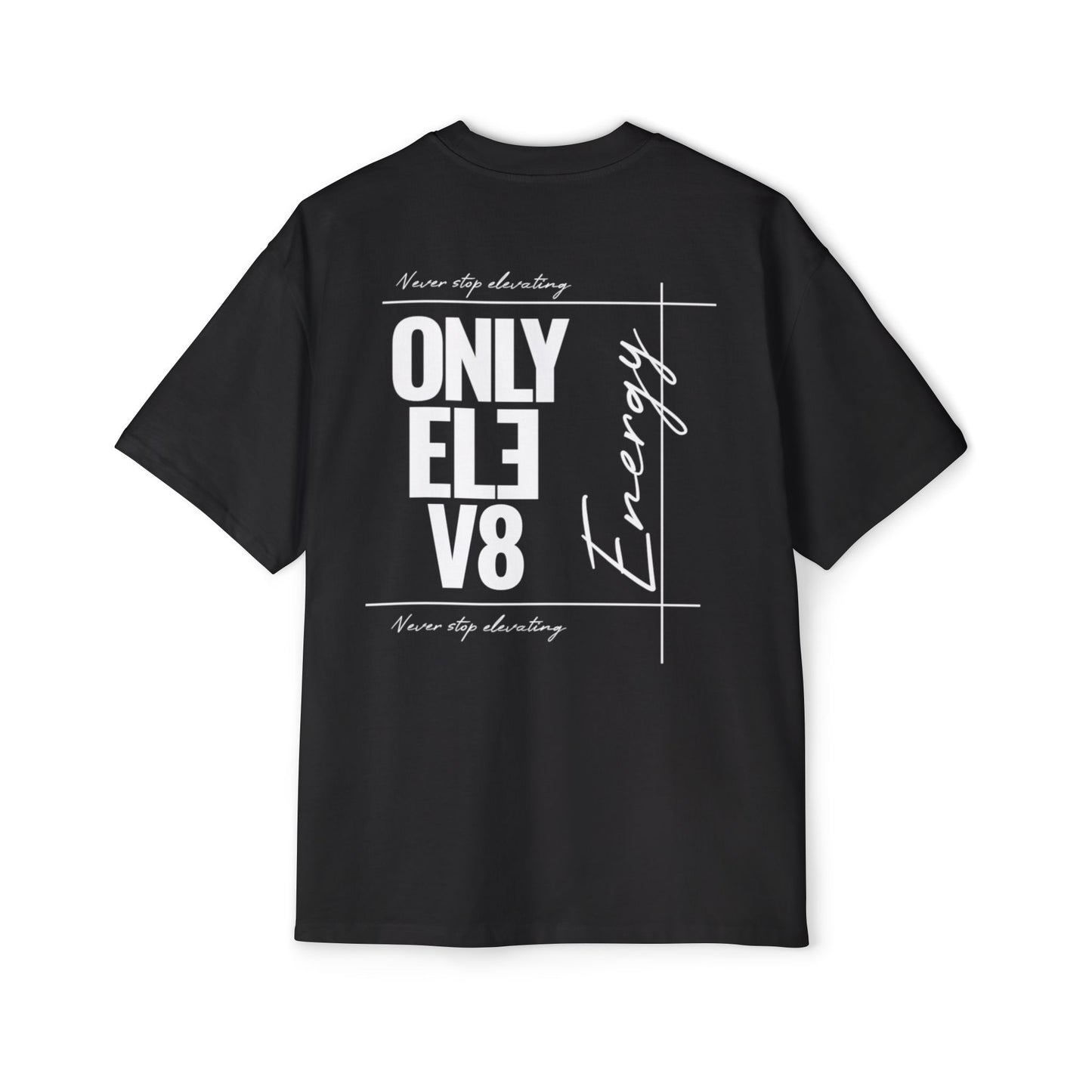 Only Elev8 Energy Tee — Men's Oversized Graphic T-Shirt